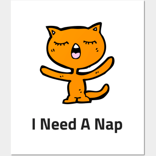 Need A Nap Posters and Art